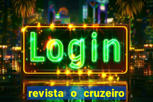 revista o cruzeiro acervo digital